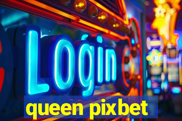 queen pixbet